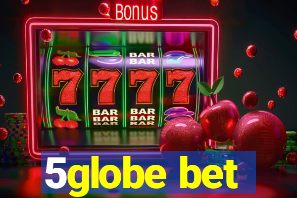 5globe bet